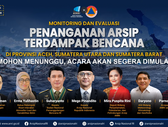 Perkuat Kemampuan Penyelamatan Arsip Terdampak Bencana, ANRI Selenggarakan Monitoring dan Evaluasi